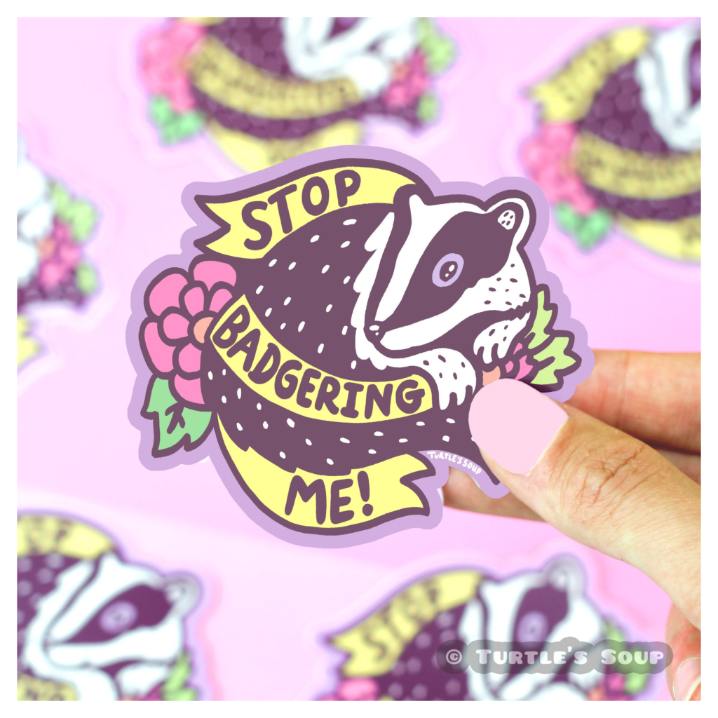 stop-badgering-me-vinyl-sticker-geppetto-s-toy-box